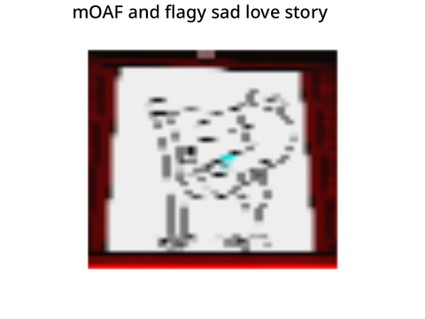 MOAF Flaggy sad love story bully cry minion