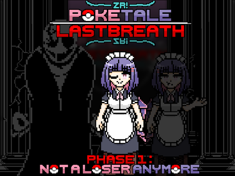 ZR!POKETALE:Last Breath phase1 OST Not a loser Anyumore