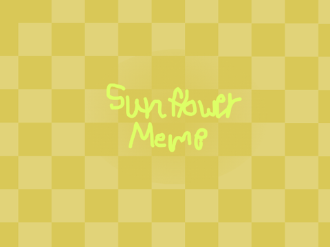 Sunflower meme copy music 2