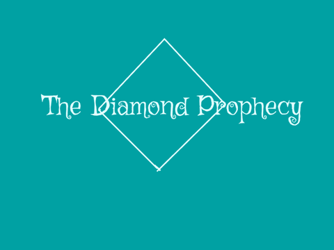 The Diamond Prophecy: Prologue