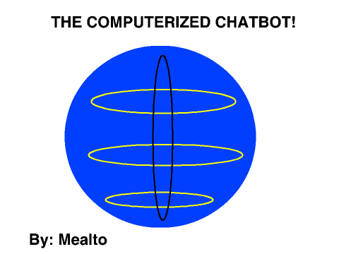 The Computerized Chatbot