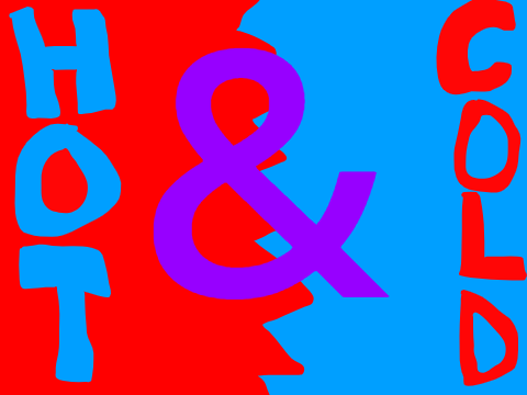 Hot & Cold