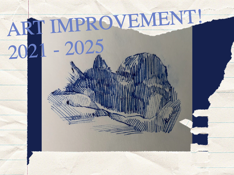 art improvement 2021 --> 2025 !! (art dump no. 6 or smth)