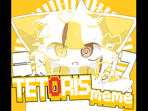 TETORIS meme