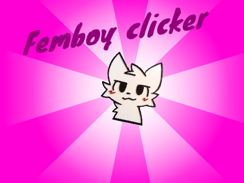 Femboy Clicker