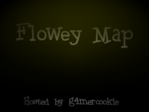 [AWOKEN]-Undertale-Flowey Map intro