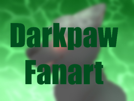 "Green Waters" - Darkpaw Fanart!