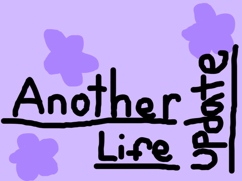 Life update 2