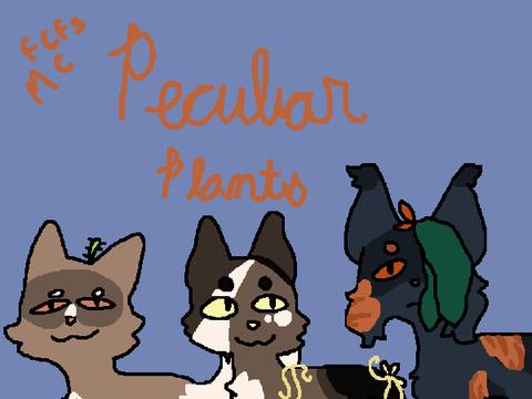 ~Peculiar Plants~ closed!