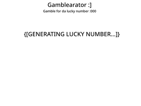 Gamblearator!!!1!1