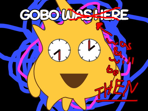 Gobo Was THEN!