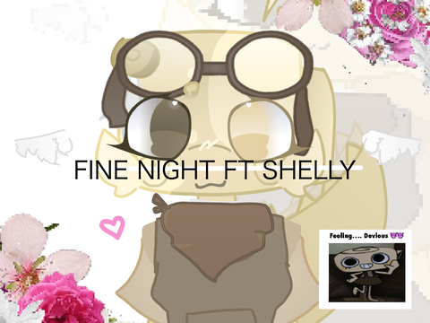 FINE NIGHT FT SHELLY