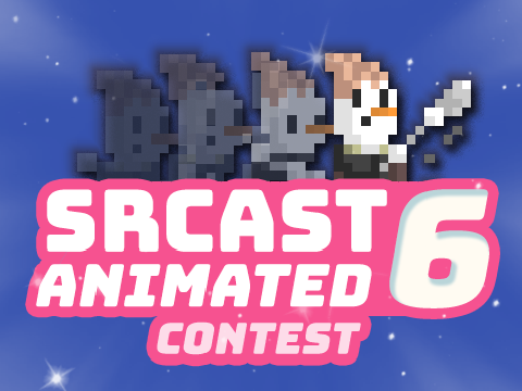 SRcast Animated Contest 6 [CLOSED]