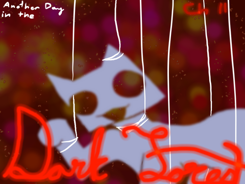 Another Day In The Dark Forest ch. 11