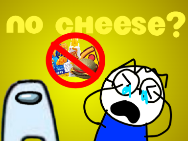 no cheese?