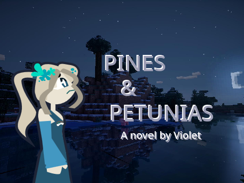 CHECK THIS OUT: PINES & PETUNIAS: A NOVEL BY VIOLET