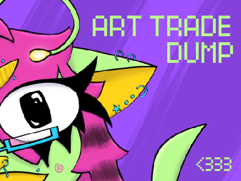 ART TRADE DUMP!!! <3