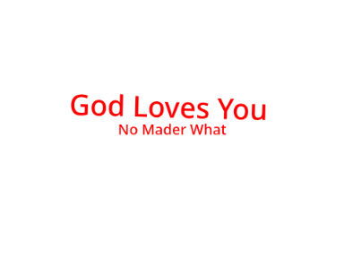 God Loves you 