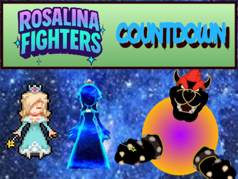 Rosalina Fighters Countdown!!!!