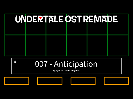 UNDERTALE OST REMADE 007 - Anticipation