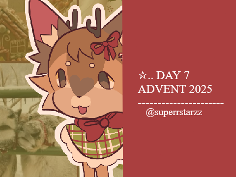 [DAY 7] Advent 2025 [OPEN]