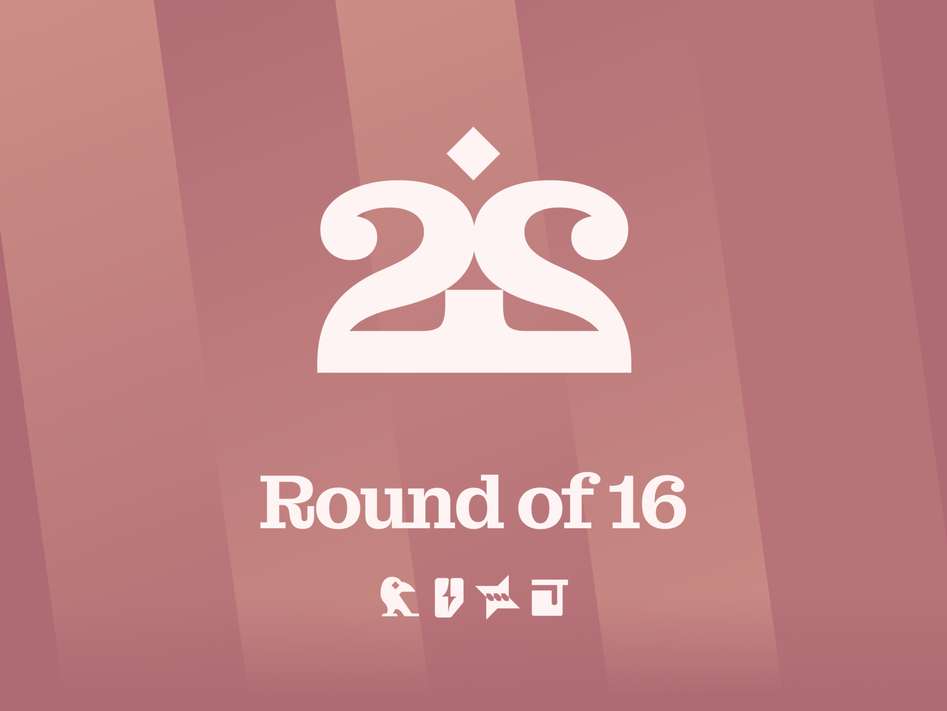 Round of 16 / 2D2