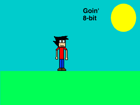 -FOLLOWERS ONLY- Goin' 8-bit