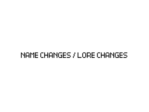 THE 2026 NAME/LORE CHANGES