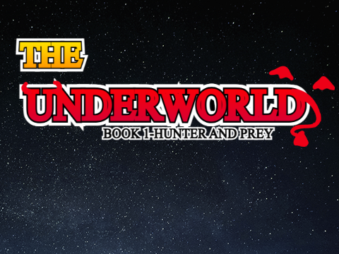 The Underworld - Chapter 0: How This Story Begins (Narrated)