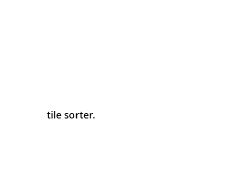 tile sorter