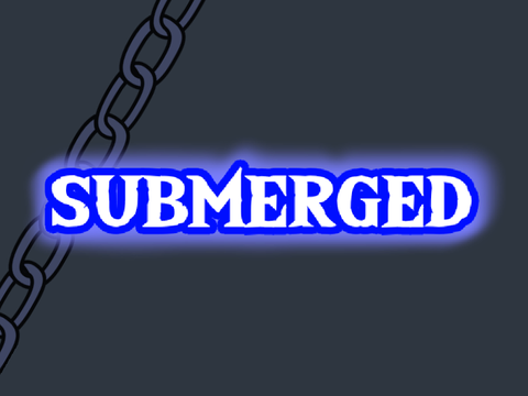 submerged ⚘ animeme