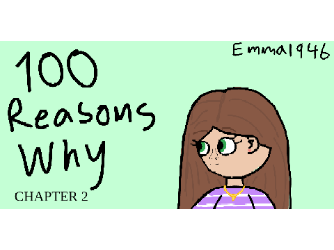 100 Reasons Why - Chapter 2