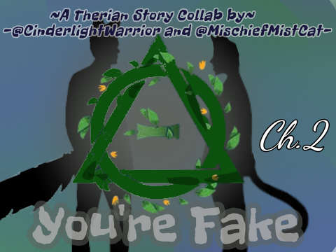 You're Fake (Chapter 2)