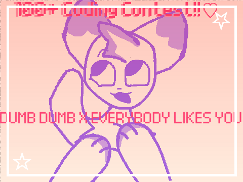 everyone is dumb x everybody likes you