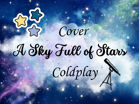 ☆ A Sky Full of Stars - Coldplay