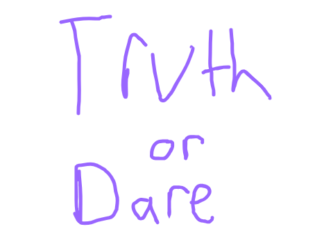 Truth or Dare