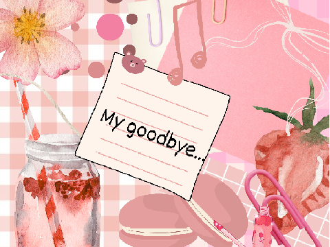My goodbye...