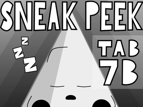 "Sleepyheads: The Sequel" - TAB 7B Sneak Peek!