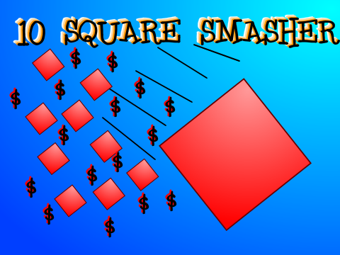 10 Square Smasher