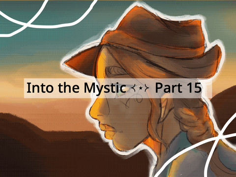 ⧼⋆⧽ part 15 ⧼⋆⧽ Into The Mystic ⧼⋆⧽