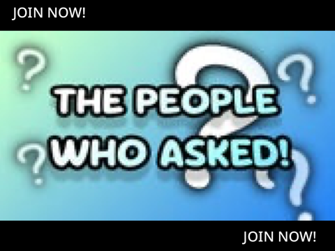 JOIN THE PEOPLE WHO ASKED