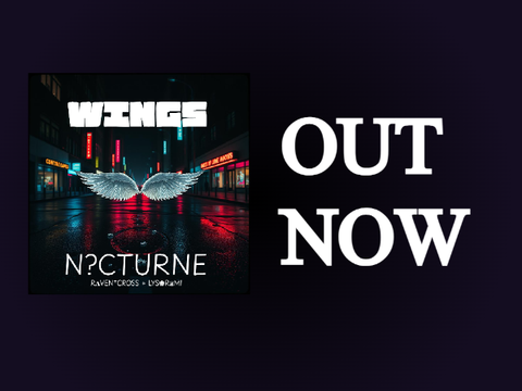 Wings - N?CTURNE [OUT NOW]
