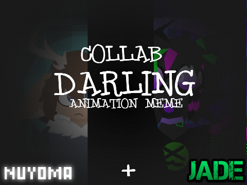 Darling - AM Collab w/ @Cradity 