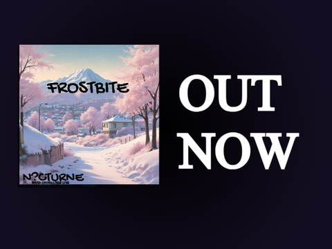 Frostbite - N?CTURNE [OUT NOW]