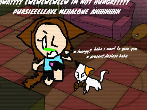pursie no!!! bad girl!!!! NaHhHhHh-*gets bird thrown at her*