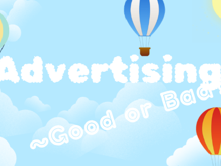 ♧~Advertising-Good or Bad?~♧