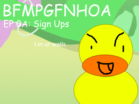 BFMPGFNHOA 0A: Sign Ups remix