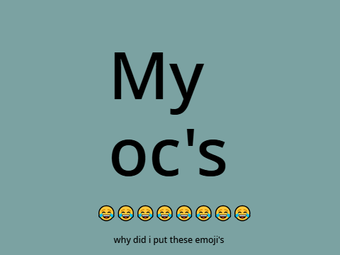 My OC's