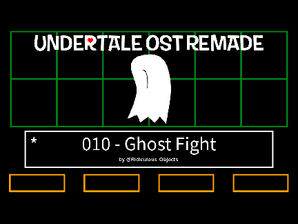UNDERTALE OST REMADE 010 - Ghost Fight
