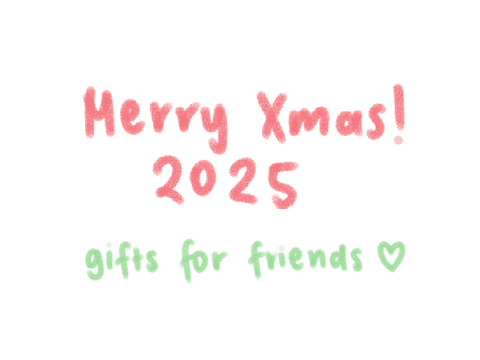 gifts for friends! <3